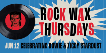 Rock Wax Thursdays: Celebrating Bowie & 53 Years of Ziggy Stardust