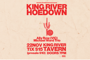 King River Hoedown Featuring Ally Row, Michael Ward + More