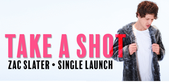 Zac Slater (Single Launch)