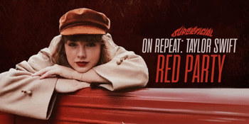 On Repeat: Taylor Swift Red Party