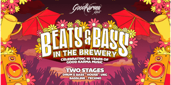 Beats & Bass in the Brewery feat. Matrix & Futurebound, Teddy Killerz, Terrence & Phillip + more.