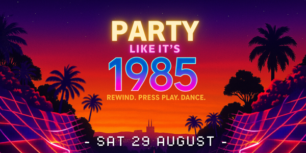 Party Like It's 1985