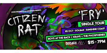 Citizen Rat - 'Fry' Single Tour