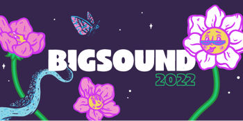 BIGSOUND 2022