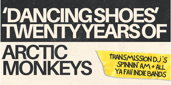 Dancing Shoes: Twenty Years of Arctic Monkeys - Sydney