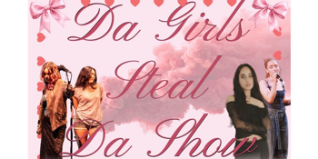 Da Girls Steal Da Show