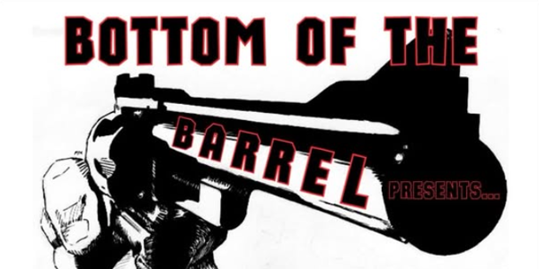 BOTTOM OF THE BARREL GRAND FINAL SHOWCASE live at The Workers Club - Concert poster