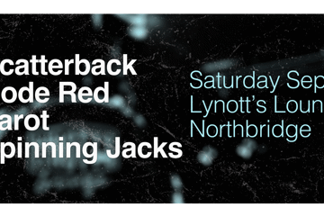 Scatterback, Code Red, Tarot & Spinning Jacks