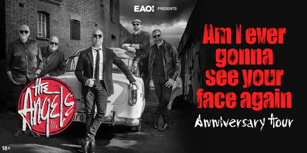 The Angels AM I EVER GONNA SEE YOUR FACE AGAIN Anniversary Tour live at Belmont 16s Sailing Club in Belmont on July 10, 2026 - Concert poster