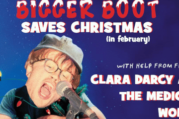 Bigger Boot Saves Christmas @ The Tote Upstairs w/ Mondo Cane & Clara Darcy and the Medicine Women