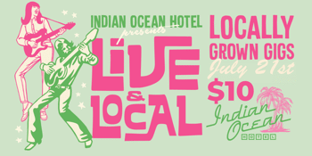 Live & Local: July 21 ☆