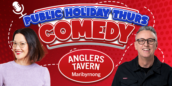 Anglers Tavern Comedy - Grand Final Public Holiday Eve!