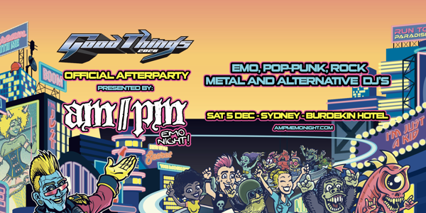am//pm emo night: good things official afterparty live at Burdekin Hotel - Concert poster