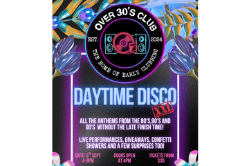 Over 30s Club Presents Daytime Disco XXL - Freo Launch Party