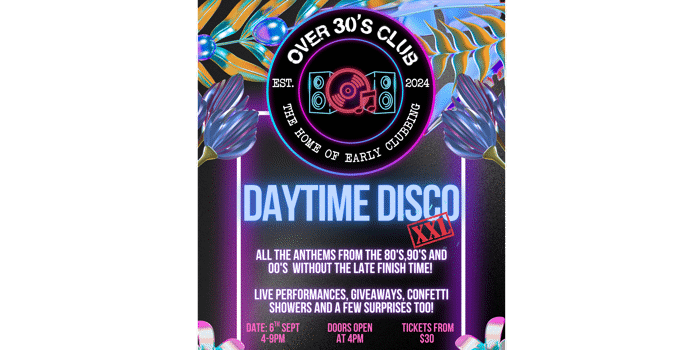 Over 30s Club Presents Daytime Disco XXL - Freo Launch Party