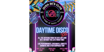Over 30s Club Presents Daytime Disco XXL - Freo Launch Party