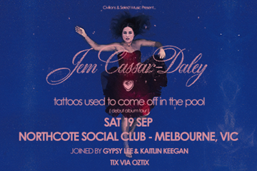 Jem Cassar-Daley ‘tattoos used to come off in the pool’ Album Tour