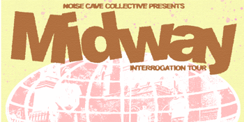 Midway - Interrogation Tour