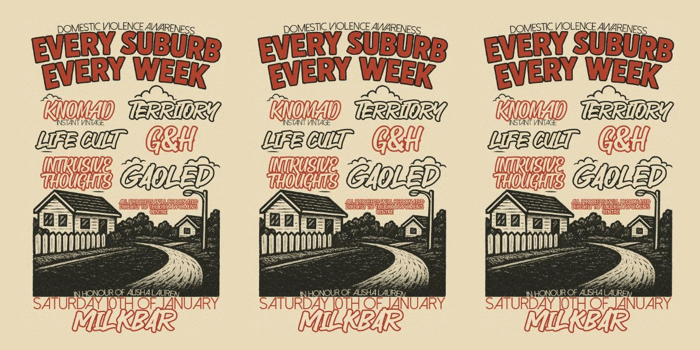 EVERY SUBURB, EVERY WEEK