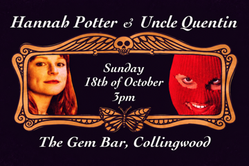 Hannah Potter + Uncle Quentin at The Gem
