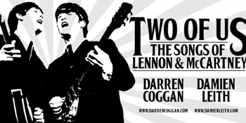 Two Of Us - The Songs of Lennon & McCartney - LATE SHOW