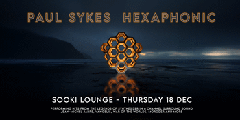 Paul Sykes presents Hexaphonic