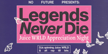 Legends Never Die: Juice WRLD Appreciation Night - Newcastle