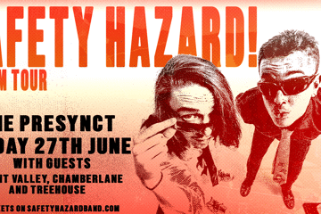 SAFETY HAZARD! Album Tour at The Presynct