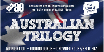 Australian Trilogy – Tribute to Midnight Oil / Crowded House / Hoodoo Gurus – LATE SHOW