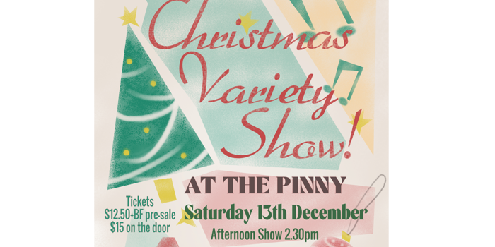 Christmas Variety Show at the Pinny