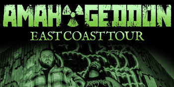 AMAH-GEDDON East coast tour