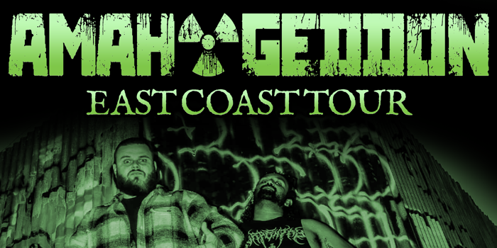 AMAH-GEDDON East coast tour