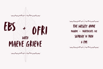 Ebs, Ofri and Maeve Grieve