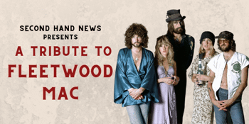 Second Hand News - A Tribute to Fleetwood Mac
