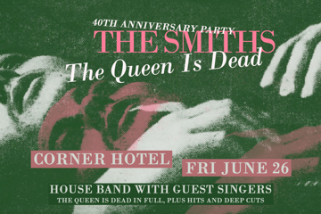 The Smiths Celebration (Queen Is Dead 40th Anniversary)