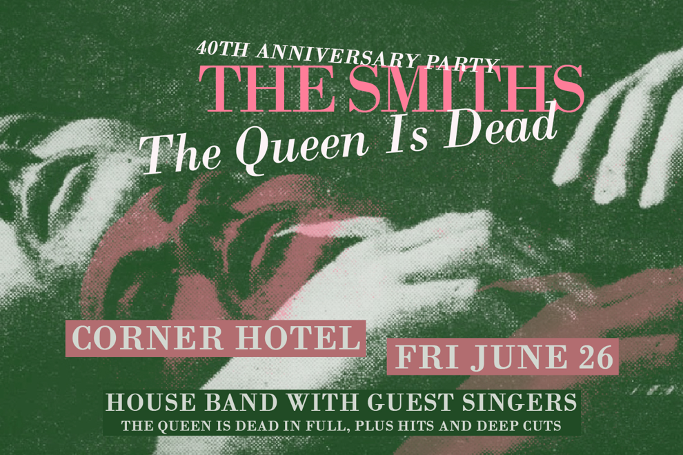 The Smiths Celebration (Queen Is Dead 40th Anniversary)
