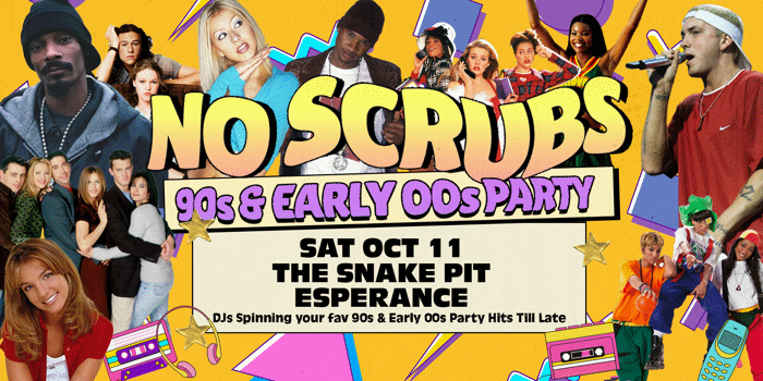 NO SCRUBS: 90s + Early 00s Party - Esperance