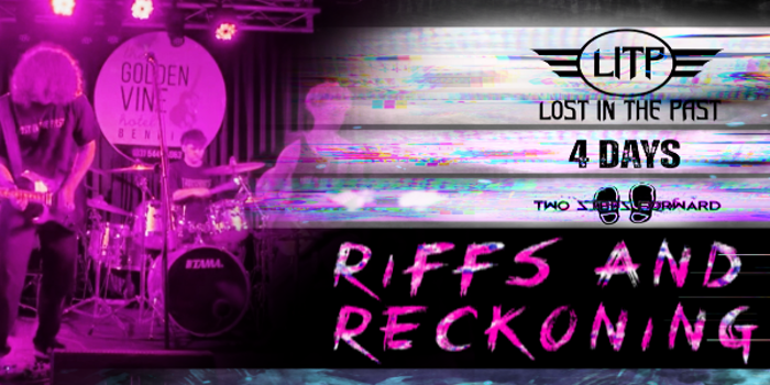 Riffs & Reckoning - Lost In The Past / 4 Days