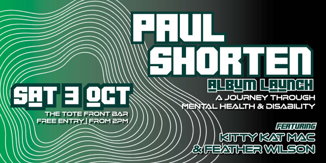 Paul Shorten Album Launch | A Journey Through Mental Health & Disability