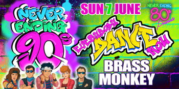 Never Ending 80s PRESENTS Never Ending 90s - Everybody Dance Now!