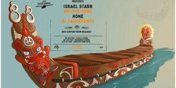 Israel Starr and Brutha Rodz featuring Hone and Dj Fantapants