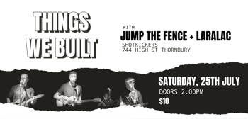 Things We Built - "Daddy's Gone Disco" Single Launch