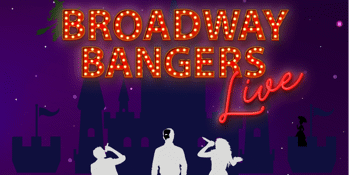 Broadway Bangers Live