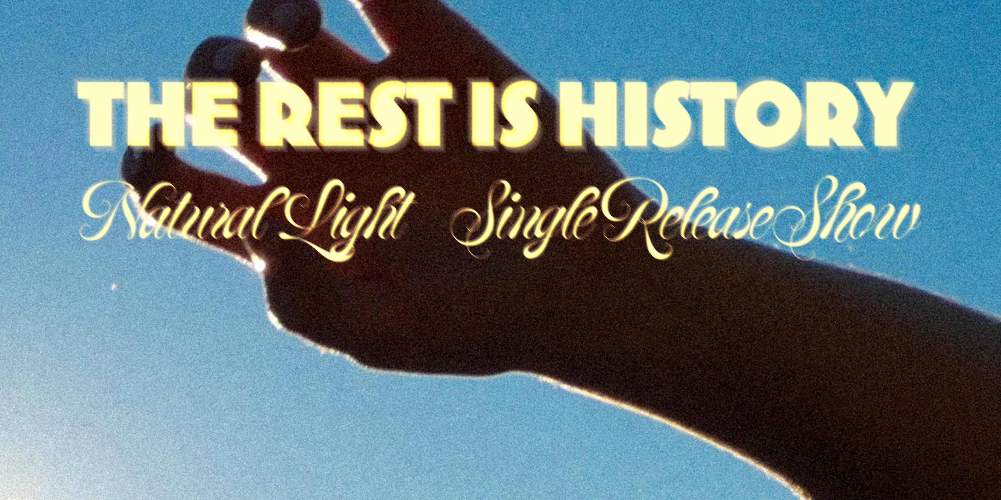 Natural Light - The Rest is History Single Launch