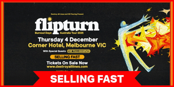Flipturn (USA - ‘Burnout Days’ Australian Tour | Melbourne)