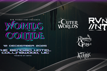 Outer Worlds + RVN//NT (QLD) Co-Headline w/ Rimmy Grasa (QLD) & Atriox