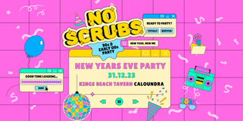 No Scrubs: New Years Eve Party - Caloundra