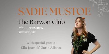 Sadie Mustoe, White Flag Tour - Father’s Day