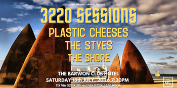 3220 Sessions: Plastic Cheeses, The Styes + The Shore