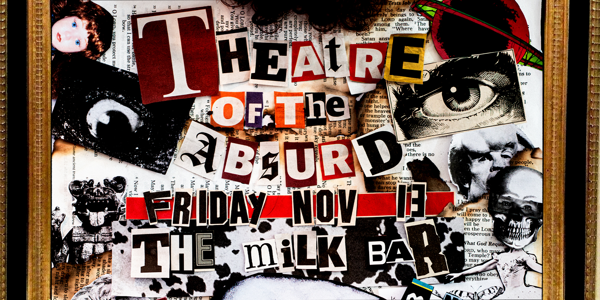 'THEATRE OF THE ABSURD' ft. MAN OF A THOUSAND FACES (single launch) live at Milk Bar - Concert poster